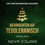 Weihnachten auf Tedoleranisch: Sammelband