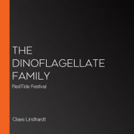 The Dinoflagellate Family: RedTide Festival (Abridged)