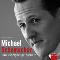 Michael Schumacher: Eine einzigartige Karriere