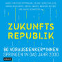 Zukunftsrepublik: 80 Vorausdenker*innen springen in das Jahr 2030