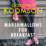 Marshmallows for Breakfast (Abridged)