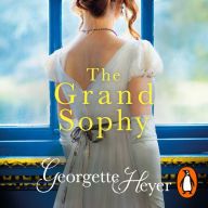 The Grand Sophy: Gossip, scandal and an unforgettable Regency romance