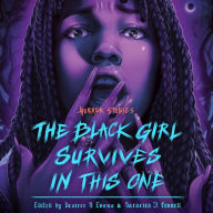 The Black Girl Survives in This One: Horror Stories