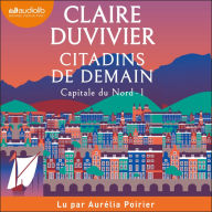 Citadins de demain: Capitale du Nord, tome 1