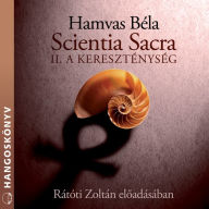 Scientia sacra - II. A kereszténység (teljes)