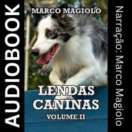 Lendas Caninas: Volume II