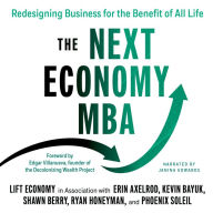 The Next Economy MBA: Redesigning Business for the Benefit of All Life