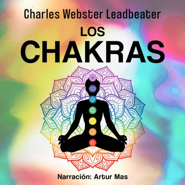 Los Chakras by Charles ster Leadbeater eBook Barnes & Noble®