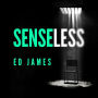 Senseless: the most chilling crime thriller of the year
