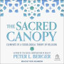 The Sacred Canopy: Elements of a Sociological Theory of Religion