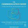 The Communication Book: 44 Ideas for Better Conversations Every Day