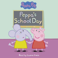 Peppa's School Day (Peppa Pig Reader)