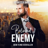 Beloved Enemy: Dem Feind verfallen