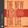 The New Fight for Life: Roe, Race, and a Pro-Life Commitment to Justice