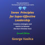 Seven Principles for Super-effective Leadership: Creative strategies and tactics to become the best Christian boss