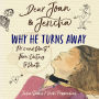 Dear Joan and Jericha - Why He Turns Away: Do's and Don'ts, from Dating to Death