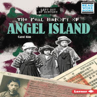 The Real History of Angel Island