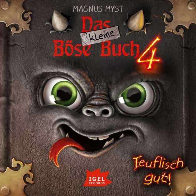 Das kleine Böse Buch 4 (Das kleine Böse Buch, Bd. 4) Teuflisch gut! by Magnus Myst, Thomas Das kleine Böse Buch 4 (Das kleine Böse Buch, Bd. 4) Teuflisch gut! by Magnus Myst, Thomas