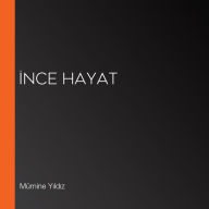 ¿nce Hayat (Abridged)