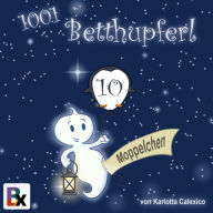 Moppelchen: 1001 Betthupferl