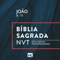 João 8 - 11, NVT (Abridged)