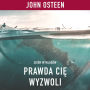 Prawda Ci¿ wyzwoli