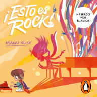 ¡Esto es rock!: Un cuento sobre el valor de escucharse