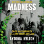 Madness: Race and Insanity in a Jim Crow Asylum