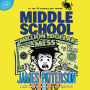 Middle School: Million Dollar Mess