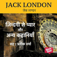 Jack London - Zindagi Se Pyar Aur Anya Kahaniya