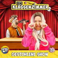 Gestohlene Show!: Im Klassenzimmer S3