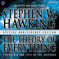 The Theory of Everything: The Origin and Fate of the Universe