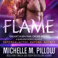 Flame: A Qurilixen World Novella: Intergalactic Dating Agency