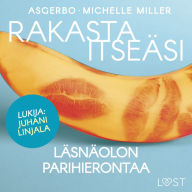 Rakasta itseäsi - Läsnäolon parihierontaa