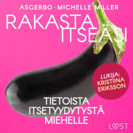 Rakasta itseäsi - Tietoista itsetyydytystä miehelle