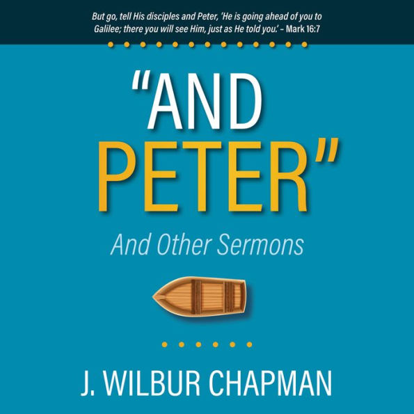 “And Peter”: And Other Sermons