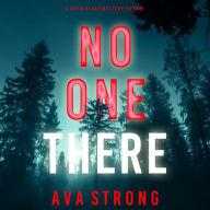 No One There (A Sofia Blake FBI Suspense Thriller-Book One): Digitally narrated using a synthesized voice