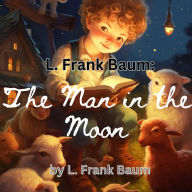 The Man in the Moon: The Man in the Moon came tumbling down, And enquired the way to Norwich; He went by the south and burned his mouth With eating cold pease porridge!