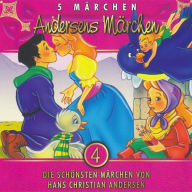 Andersens Märchen: Die schönsten Märchen von Hans Christian Andersen (Abridged)