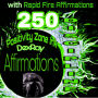 250 Discipline Affirmations: with Rapid Fire Affirmations