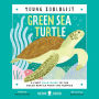 Green Sea Turtle (Young Zoologist): A First Field Guide to the Ocean Reptile from the Tropics