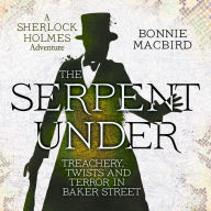 Serpent Under, The (A Sherlock Holmes Adventure, Book 6)