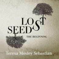 Lost Seeds: The Beginning