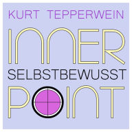 Inner Point - Selbstbewusst