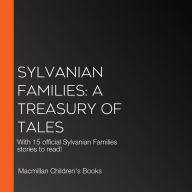 Sylvanian Families: A Treasury of Tales: With 15 official Sylvanian Families stories to read!