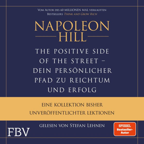 The Positive Side of the Street - Ihr persönlicher Pfad zu Reichtum und Erfolg