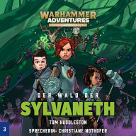 Warhammer Adventures - Die Acht Reiche 03: Der Wald der Sylvaneth