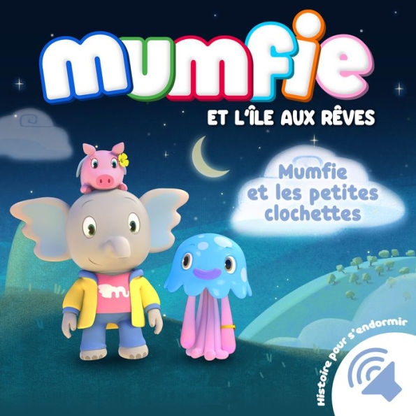 Mumfie et les petites clochettes