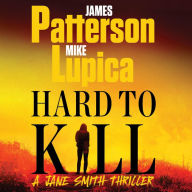 Hard to Kill: Meet James Patterson's Greatest Character Yet