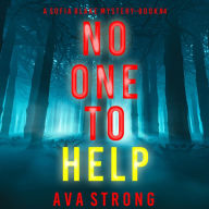 No One to Help (A Sofia Blake FBI Suspense Thriller-Book Four): Digitally narrated using a synthesized voice